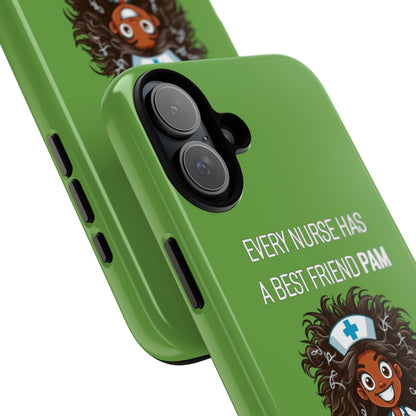 Nurse iPhone Tough Case - Every Nurse Has a Friend Named PAM Design (2) - Green