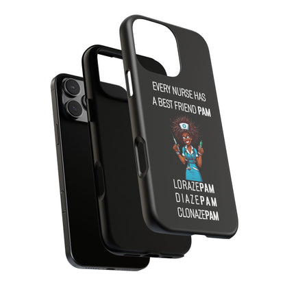 Nurse iPhone Tough Case - Every Nurse Has a Friend Named PAM Design (3) - Black