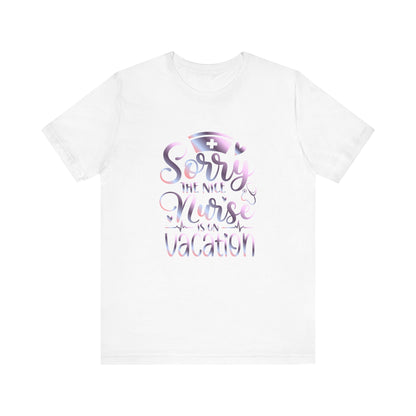 Sorry The Nice Nurse Is On Vacation gradient 1