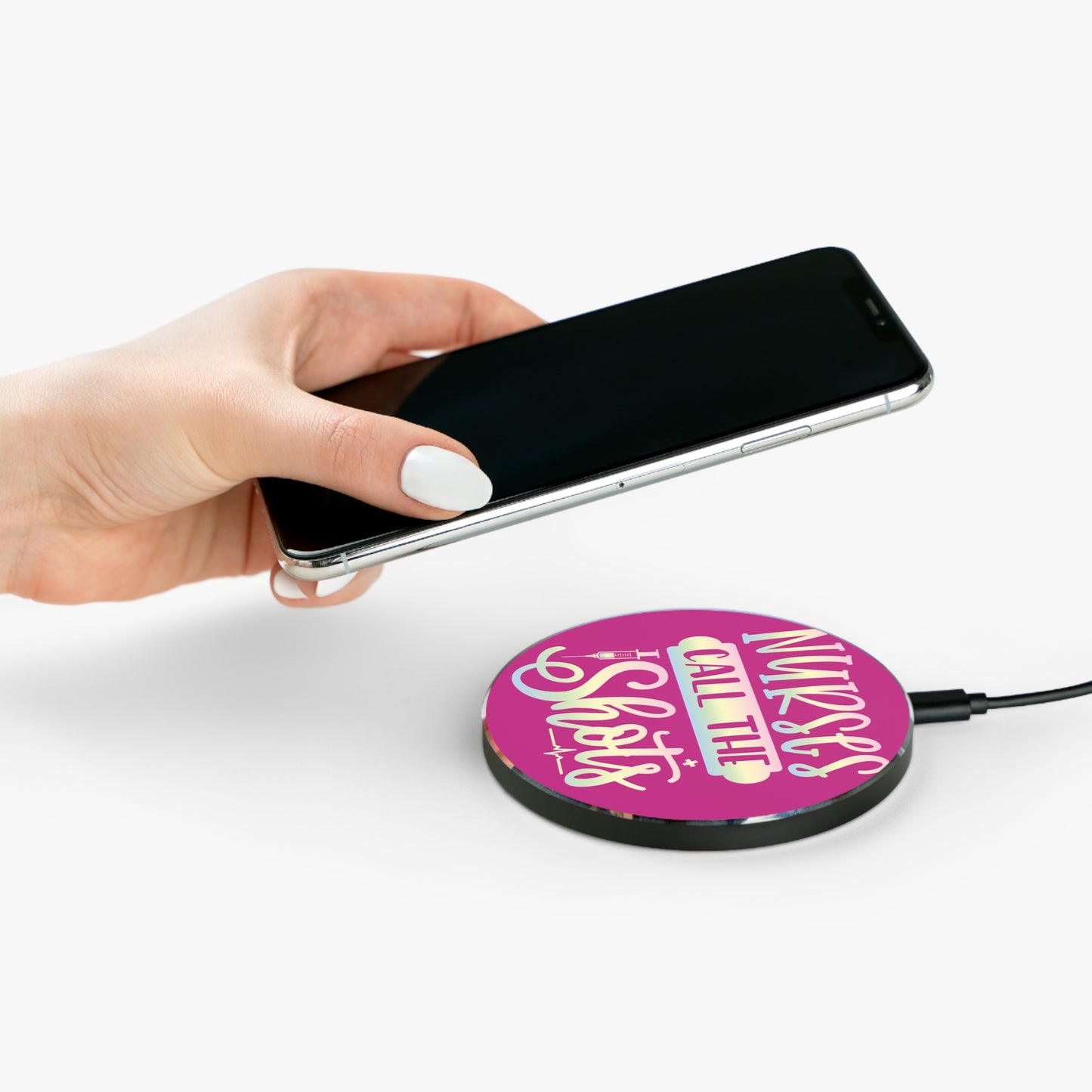 Nurses Call The Shots Wireless Charger | Fast Charging Pad for Healthcare Professionals