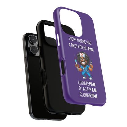 Nurse iPhone Tough Case - Every Nurse Has a Friend Named PAM Design (6) - Dark Purple