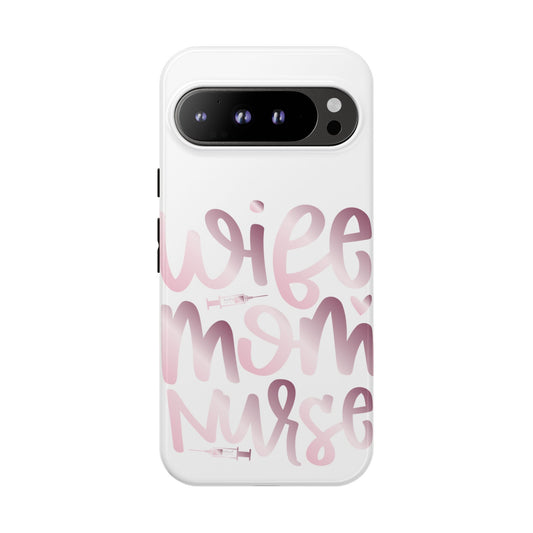 Google Pixel Tough Case - Wife Mom Nurse - White