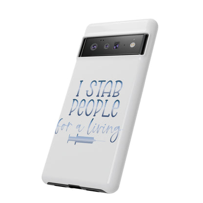 Google Pixel Tough Case - I Stab People For a Living - White
