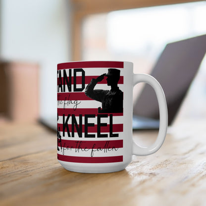 Stand for the flag, Kneel for the fallen (2) Ceramic Mug, (11oz, 15oz)