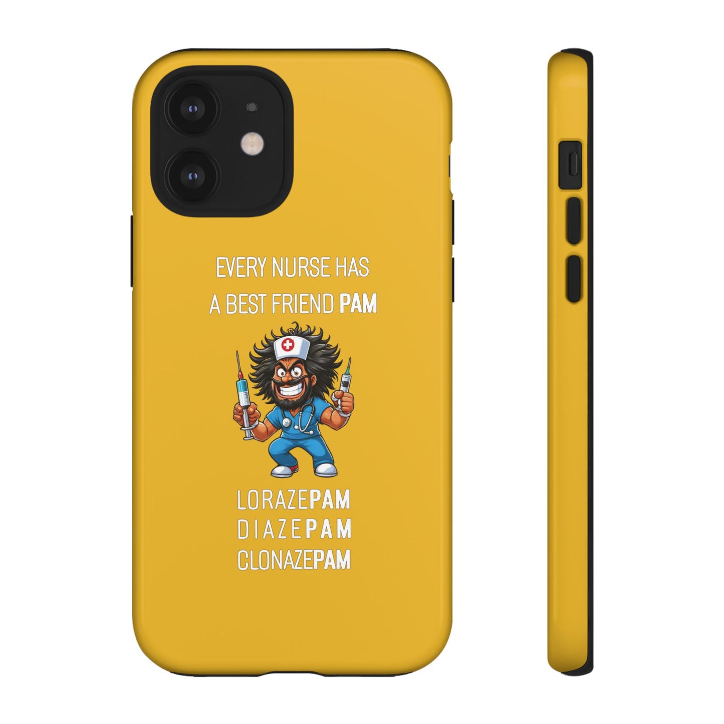 Nurse iPhone Tough Case - Every Nurse Has a Friend Named PAM Design (6) - Yellow