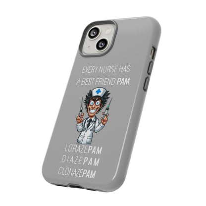 Nurse iPhone Tough Case - Every Nurse Has a Friend Named PAM Design (5) - Light Grey