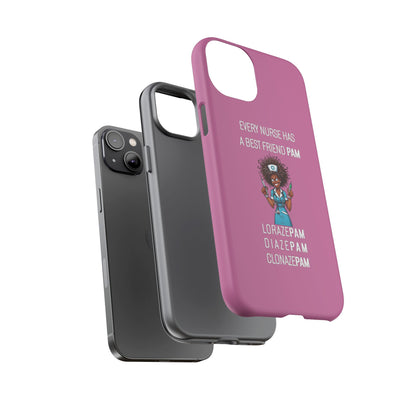 Nurse iPhone Tough Case - Every Nurse Has a Friend Named PAM Design (3) - Light Pink