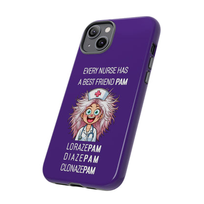 Nurse iPhone Tough Case - Every Nurse Has a Friend Named PAM Design (1) - Dark Purple