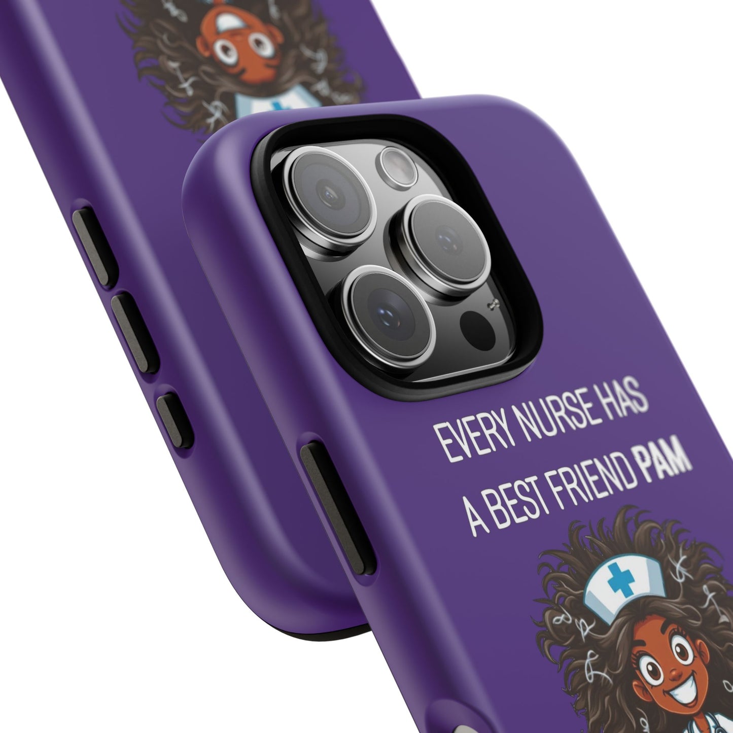 Nurse iPhone Tough Case - Every Nurse Has a Friend Named PAM Design (2) - Dark Purple