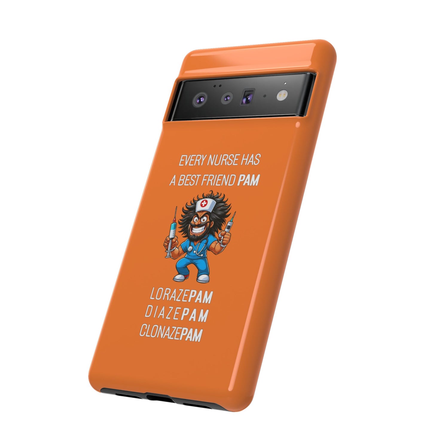 Nurse Google Pixel Tough Case - Every Nurse Has a Friend Named PAM Design (6) - Orange