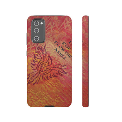 Tough Case - Samsung Galaxy - I Rise From the Ashes