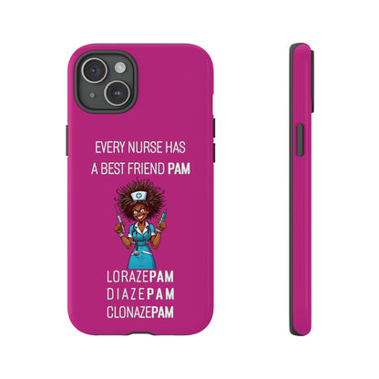 Nurse iPhone Tough Case - Every Nurse Has a Friend Named PAM Design (3) - Pink