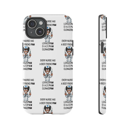 Nurse iPhone Tough Case - Every Nurse Has a Friend Named PAM Design (5) - White
