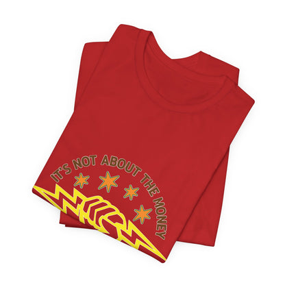 Lineman T-shirt - Its Not About The Money-color