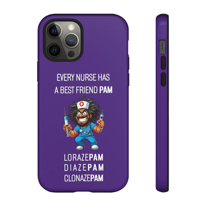 Nurse iPhone Tough Case - Every Nurse Has a Friend Named PAM Design (6) - Dark Purple