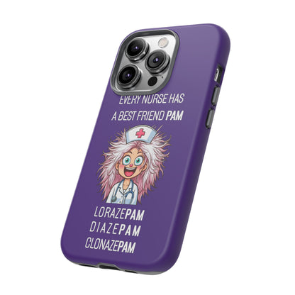 Nurse iPhone Tough Case - Every Nurse Has a Friend Named PAM Design (1) - Dark Purple