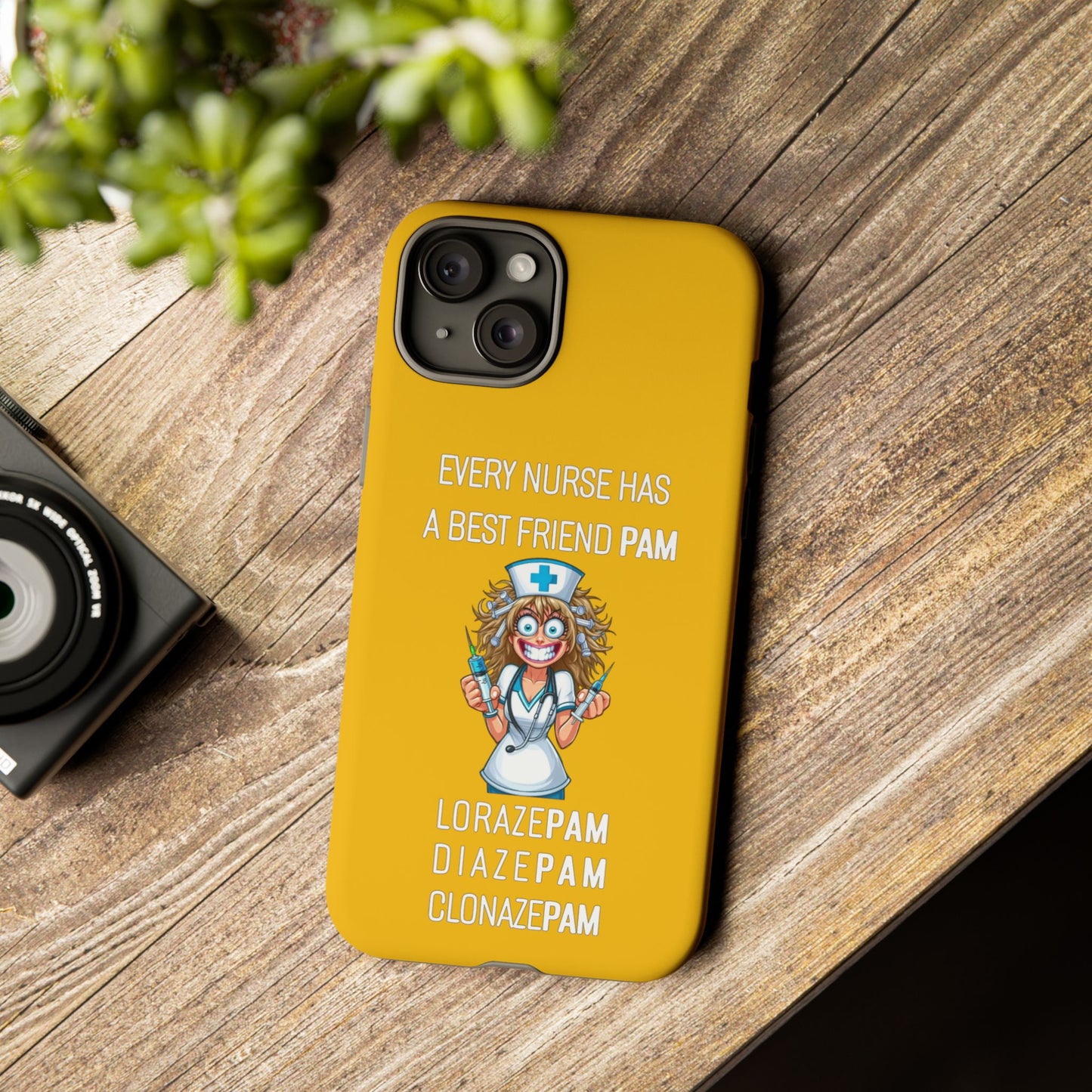 Nurse iPhone Tough Case - Every Nurse Has a Friend Named PAM Design (4) - Yellow