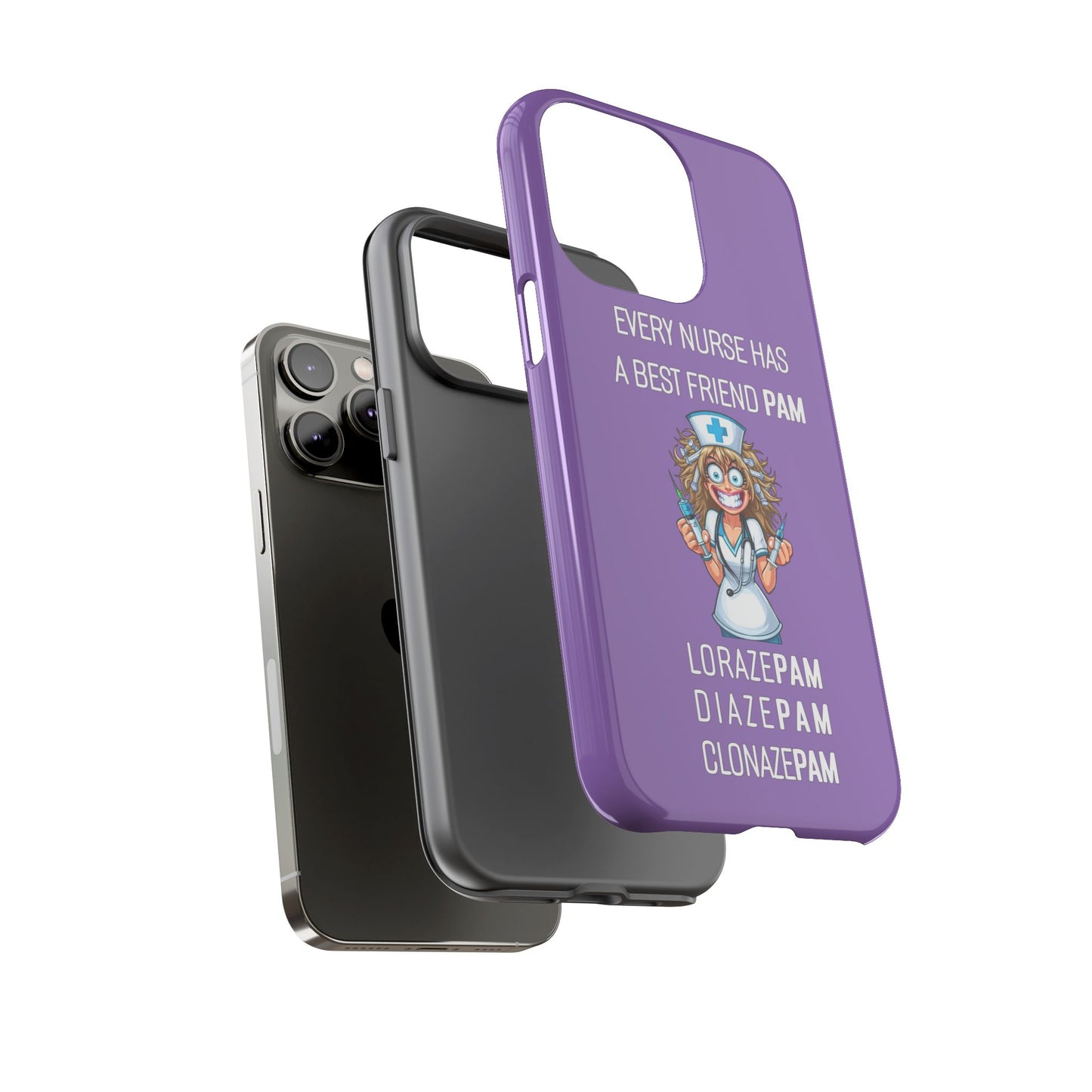 Nurse iPhone Tough Case - Every Nurse Has a Friend Named PAM Design (4) - Light Purple