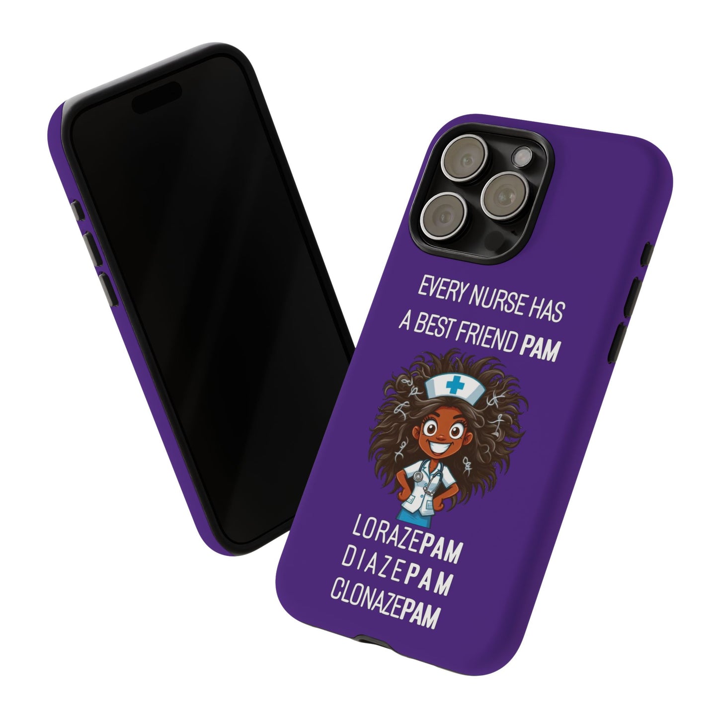 Nurse iPhone Tough Case - Every Nurse Has a Friend Named PAM Design (2) - Dark Purple