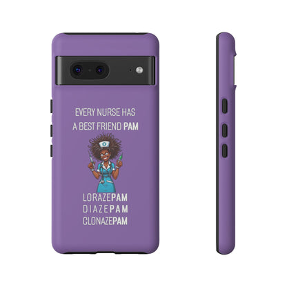 Nurse Google Pixel Tough Case - Every Nurse Has a Friend Named PAM Design (3) - Light Purple