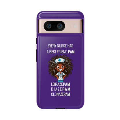 Nurse Google Pixel Tough Case - Every Nurse Has a Friend Named PAM Design (2) - Dark Purple