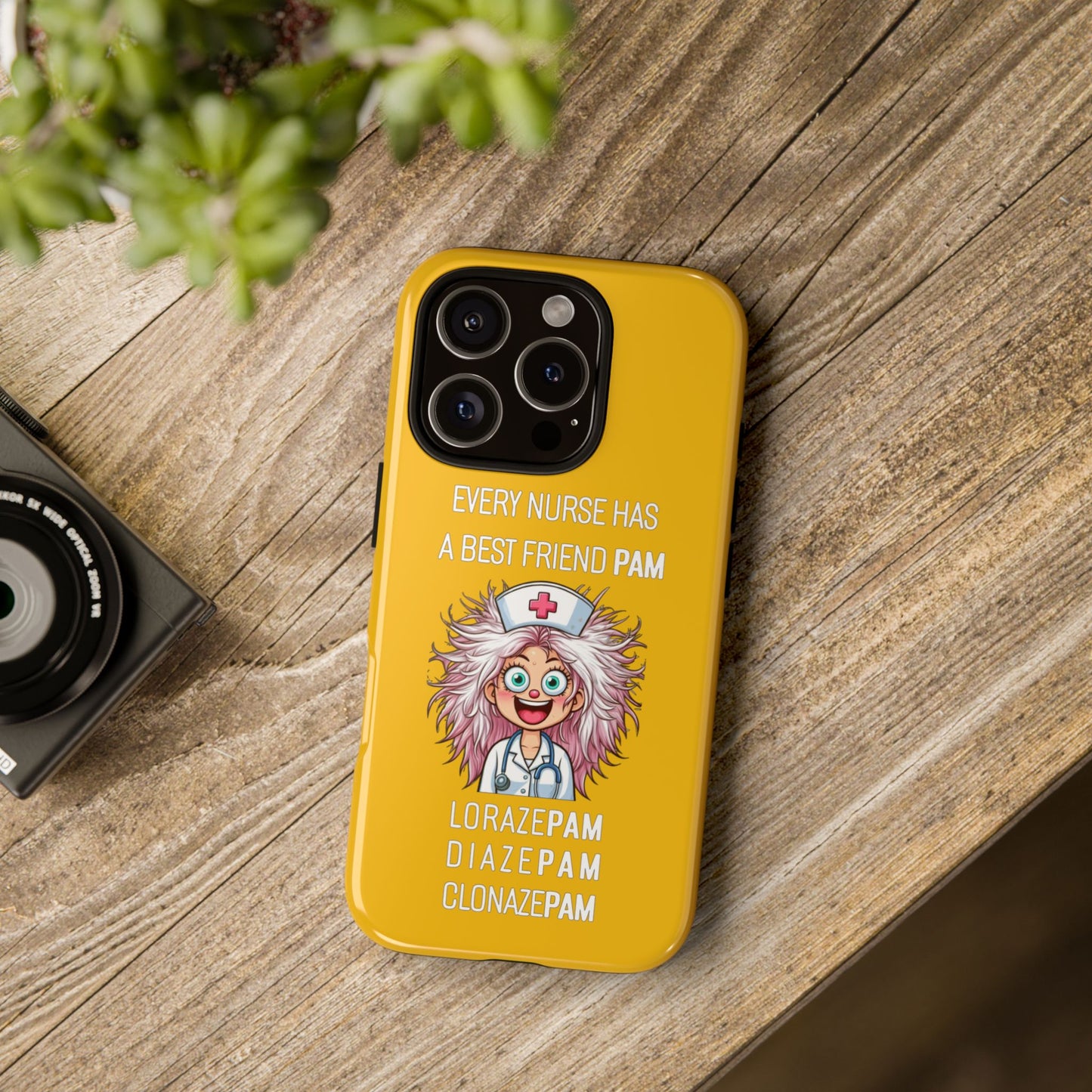 Nurse iPhone Tough Case - Every Nurse Has a Friend Named PAM Design (1) - Yellow