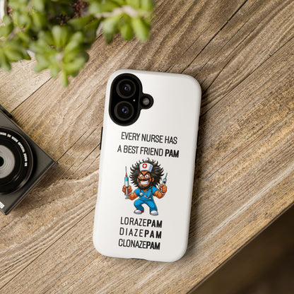 Nurse iPhone Tough Case - Every Nurse Has a Friend Named PAM Design (6) - White