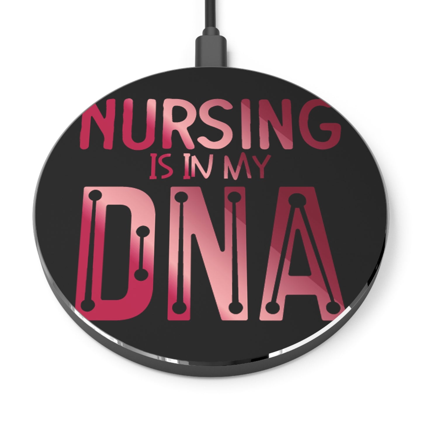Nursing is n my DNA Wireless Charger | Fast Charging Pad for Healthcare Professionals