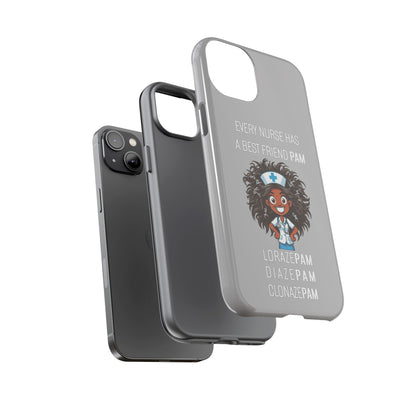 Nurse iPhone Tough Case - Every Nurse Has a Friend Named PAM Design (2) - Light Grey