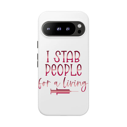 Google Pixel Tough Case - I Stab People For a Living - White