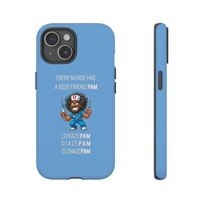 Nurse iPhone Tough Case - Every Nurse Has a Friend Named PAM Design (6) - Light Blue