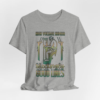 Lineman T-shirt - High Voltage Humor Shockingly Good Lines-copper patina