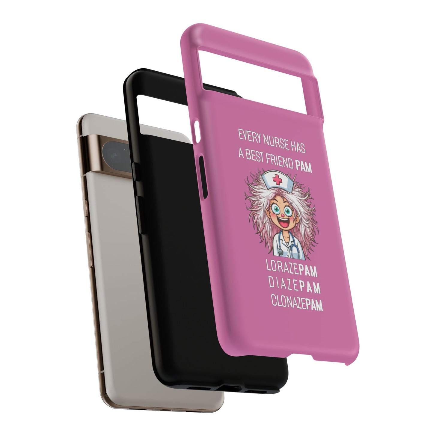 Nurse Google Pixel Tough Case - Every Nurse Has a Friend Named PAM Design (1) - Light Pink