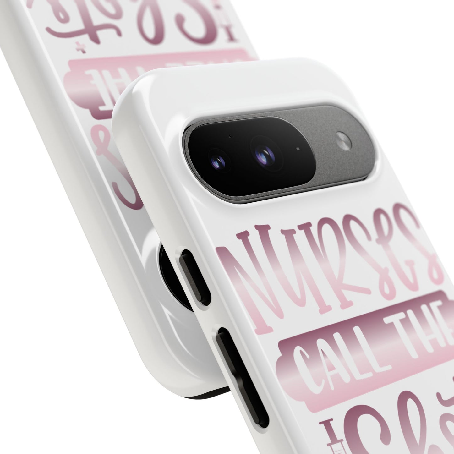 Google Pixel Tough Case - Nurses Call The Shots - White