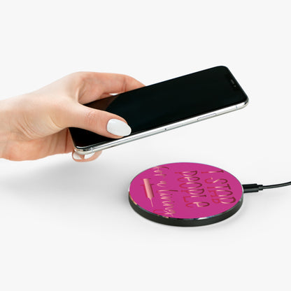 I Stab People for a Living Wireless Charger | Fast Charging Pad for Healthcare Professionals