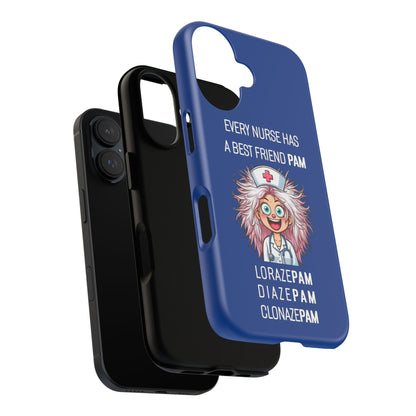 Nurse iPhone Tough Case - Every Nurse Has a Friend Named PAM Design (1) - Dark Blue