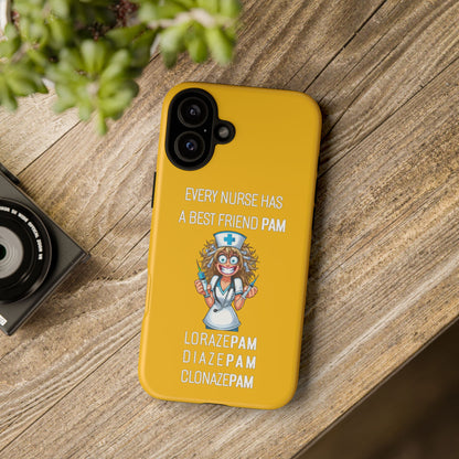 Nurse iPhone Tough Case - Every Nurse Has a Friend Named PAM Design (4) - Yellow