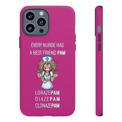 Nurse iPhone Tough Case - Every Nurse Has a Friend Named PAM Design (4) - Pink