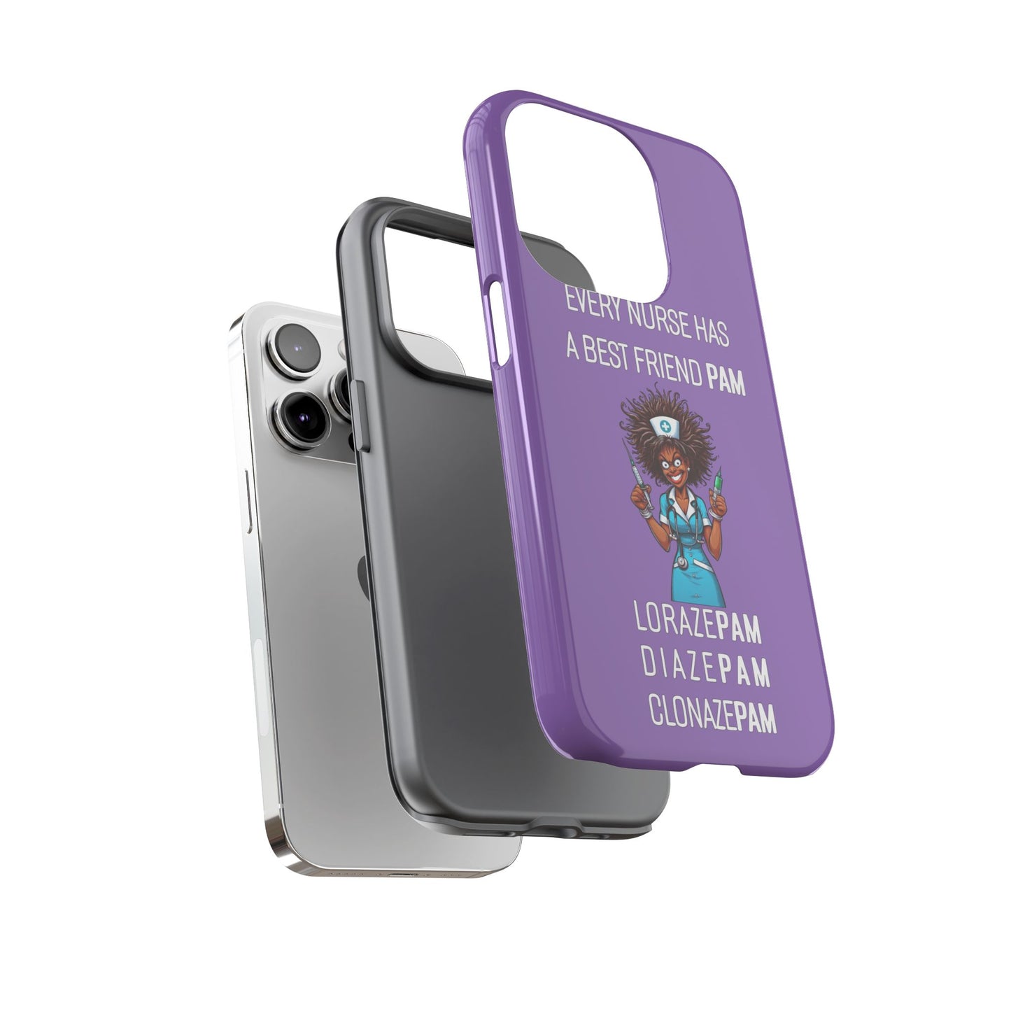 Nurse iPhone Tough Case - Every Nurse Has a Friend Named PAM Design (3) - Light Purple