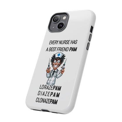 Nurse iPhone Tough Case - Every Nurse Has a Friend Named PAM Design (5) - White