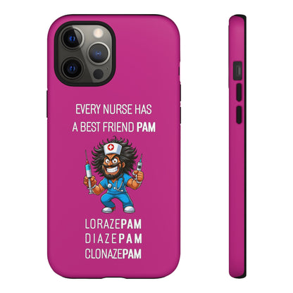 Nurse iPhone Tough Case - Every Nurse Has a Friend Named PAM Design (6) - Pink