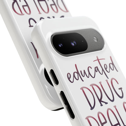 Google Pixel Tough Case - Educated Drug Dealer - White