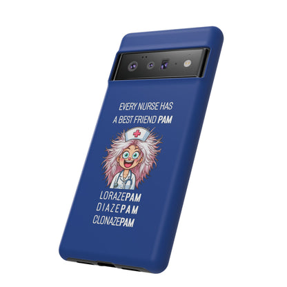 Nurse Google Pixel Tough Case - Every Nurse Has a Friend Named PAM Design (1) - Dark Blue