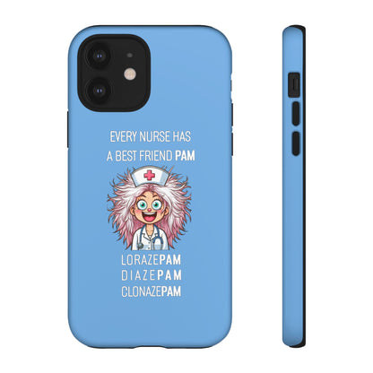 Nurse iPhone Tough Case - Every Nurse Has a Friend Named PAM Design (1) - Light Blue