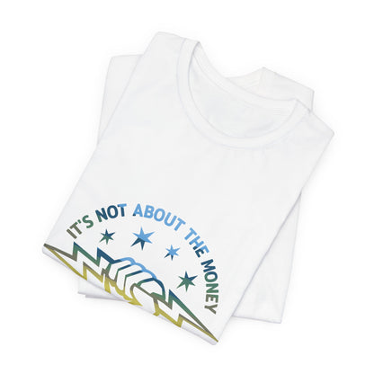 Lineman T-shirt - Its Not About The Money-colored chrome