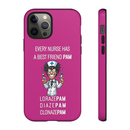 Nurse iPhone Tough Case - Every Nurse Has a Friend Named PAM Design (5) - Pink