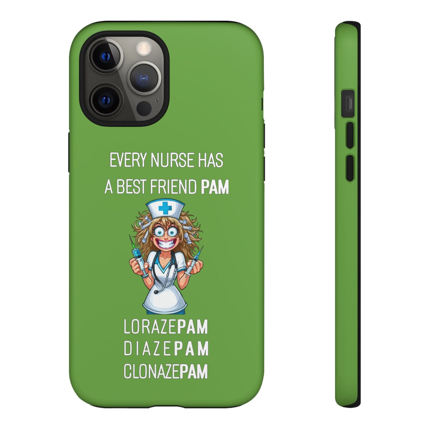 Nurse iPhone Tough Case - Every Nurse Has a Friend Named PAM Design (4) - Green