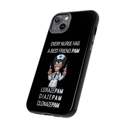 Nurse iPhone Tough Case - Every Nurse Has a Friend Named PAM Design (5) - Black