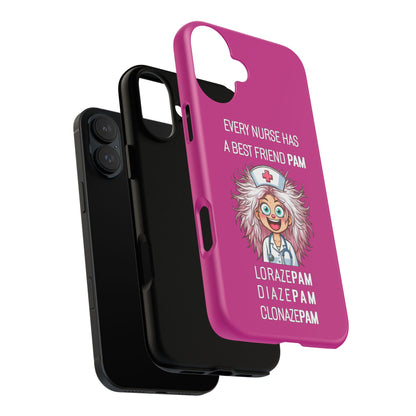 Nurse iPhone Tough Case - Every Nurse Has a Friend Named PAM Design (1) - Pink