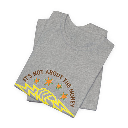 Lineman T-shirt - Its Not About The Money-color
